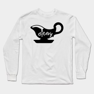 Gravy T-Shirt For Foodies Long Sleeve T-Shirt